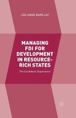 bokomslag Managing FDI for Development in Resource-Rich States