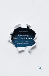 bokomslag Screening Post-1989 China