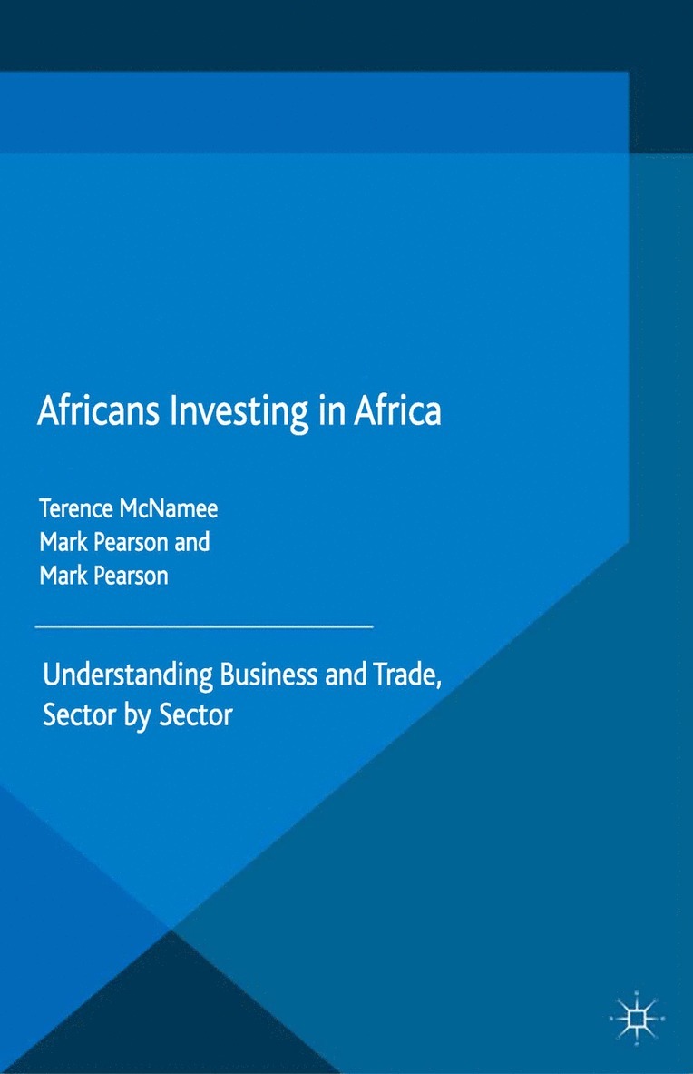 T. McNamee, M. Pearson, W. Boer - Africans Investing in Africa, Häftad