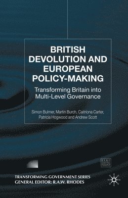 S. Bulmer, M. Burch, C. Carter, P. Hogwood, A. Scott - British Devolution and European Policy-Making, Häftad