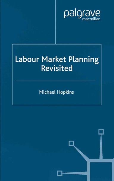 bokomslag Labour Market Planning Revisited