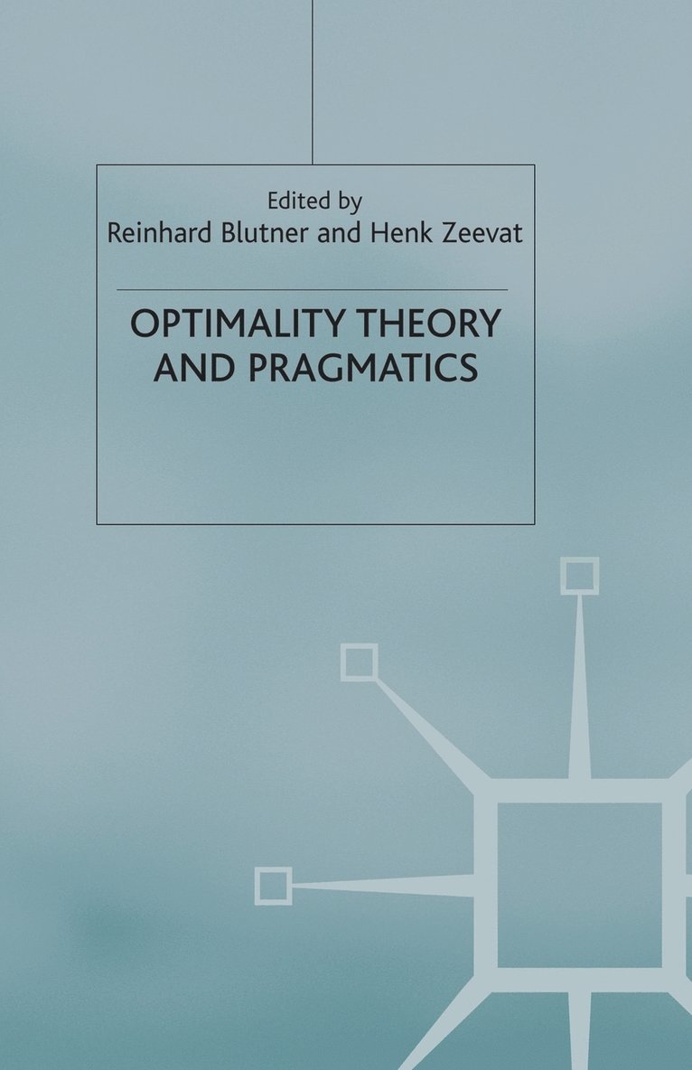 Optimality Theory and Pragmatics 1