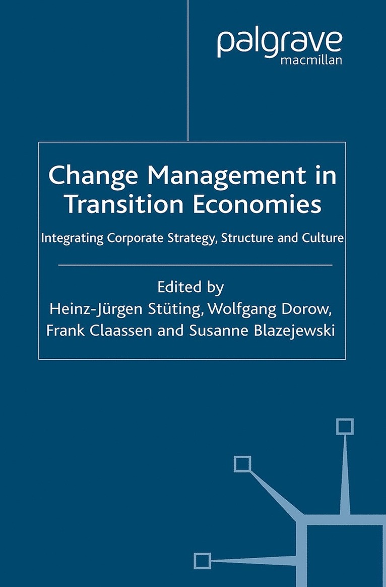 H. Stüting, W. Dorow, F. Claassen, S. Blazejewski, H. Stuting - Change Management in Transition Economies, Häftad