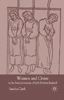 bokomslag Women and Crime in the Street Literature of Early Modern England