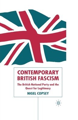 bokomslag Contemporary British Fascism