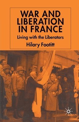 War and Liberation in France 1