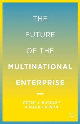 bokomslag The Future of the Multinational Enterprise