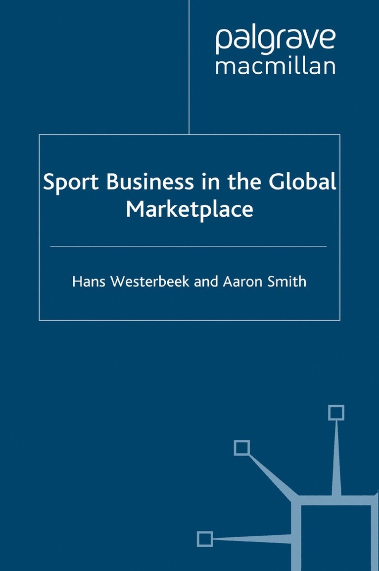 H. Westerbeek, A. Smith - Sport Business in the Global Marketplace, Häftad