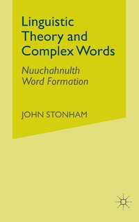 bokomslag Linguistic Theory and Complex Words