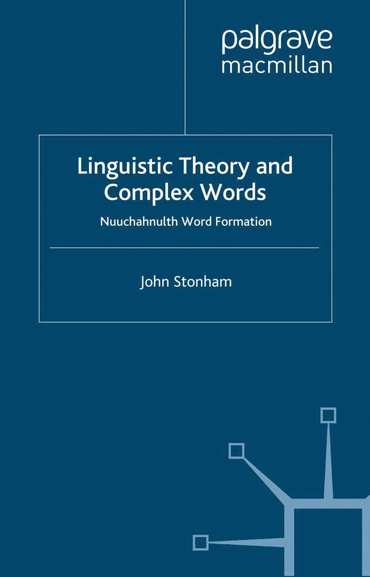 J. Stonham - Linguistic Theory and Complex Words, Häftad
