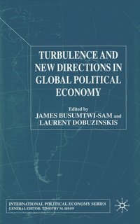 bokomslag Turbulence and New Directions in Global Political Economy