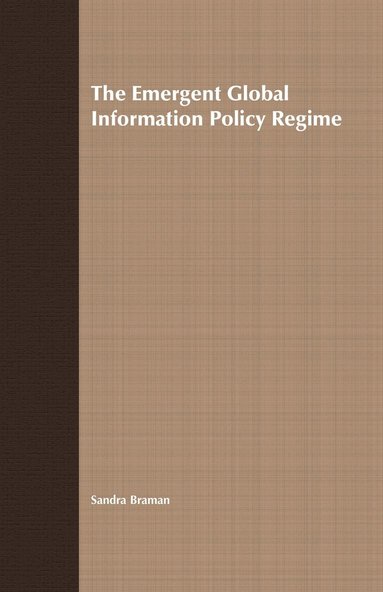 bokomslag Emergent Global Information Policy Regime