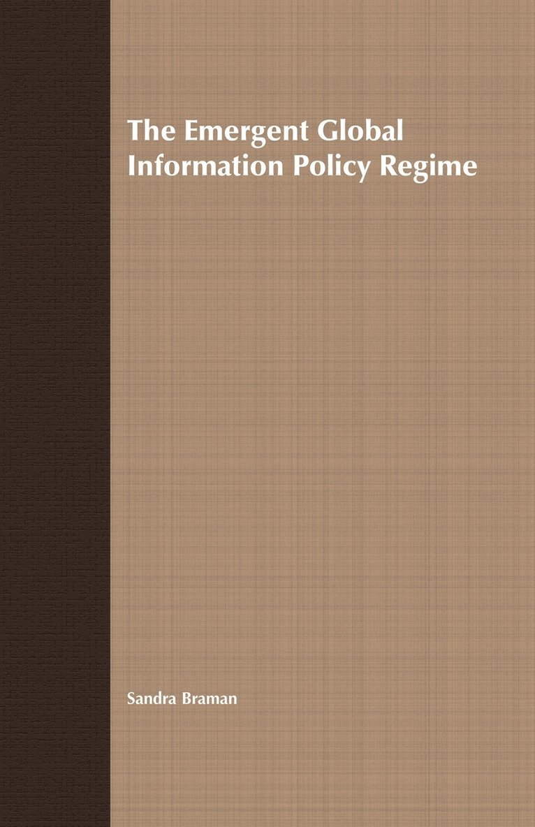 Emergent Global Information Policy Regime 1