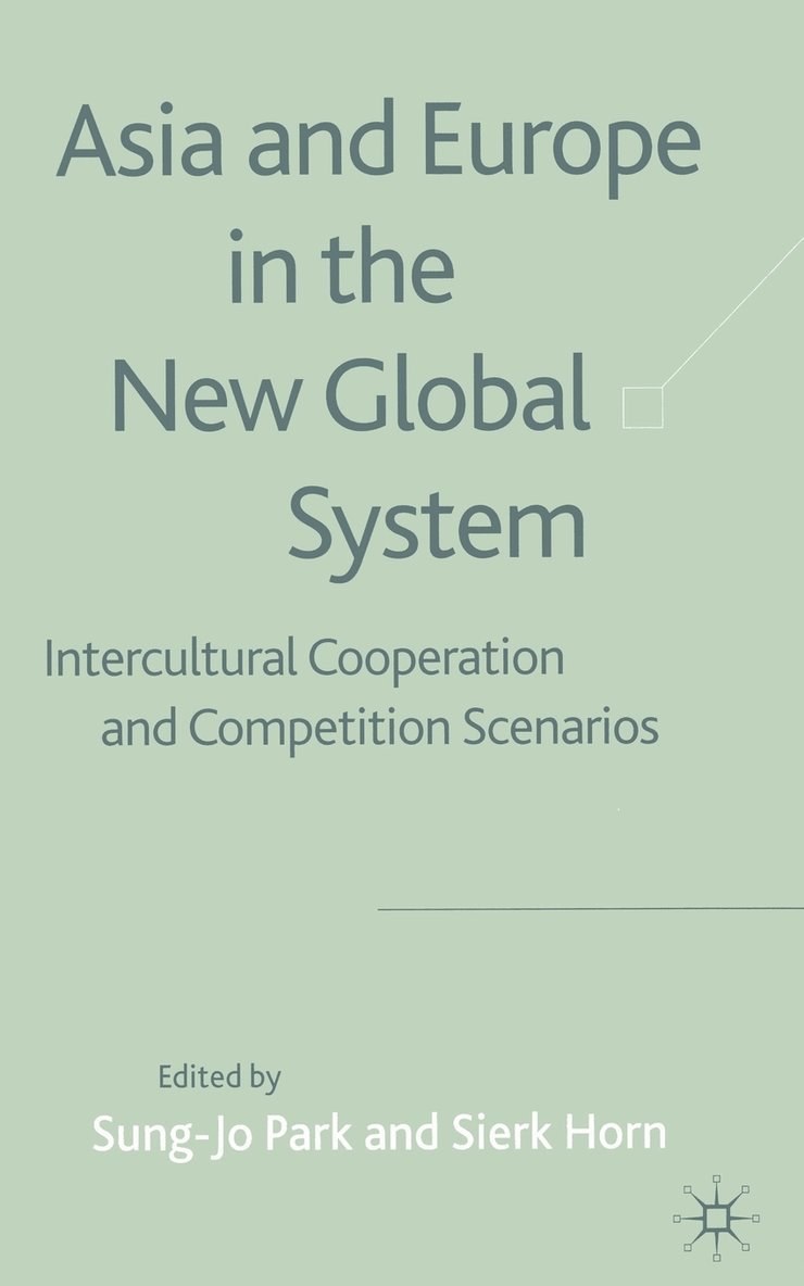 Asia and Europe in the New Global System 1