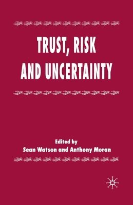 bokomslag Trust, Risk and Uncertainty