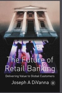 bokomslag The Future of Retail Banking