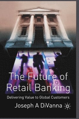 The Future of Retail Banking 1