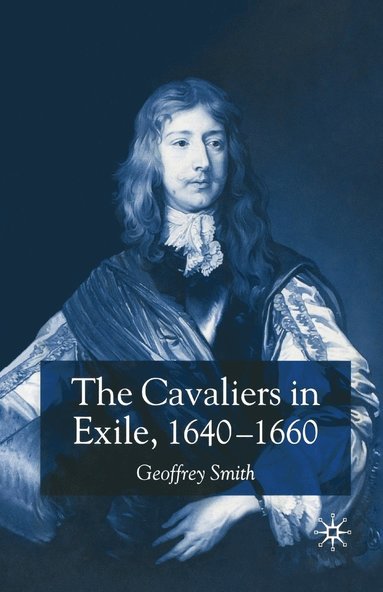 bokomslag The Cavaliers in Exile 16401660