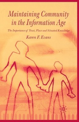 bokomslag Maintaining Community in the Information Age