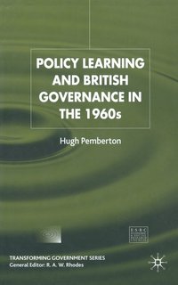 bokomslag Policy Learning and British Governance in the 1960s