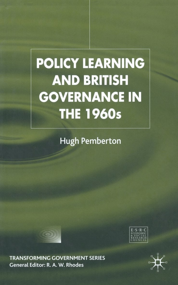 Hugh Pemberton - Policy Learning and British Governance in the 1960s, Häftad
