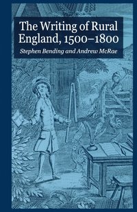 bokomslag Writing of Rural England, 1500-1800