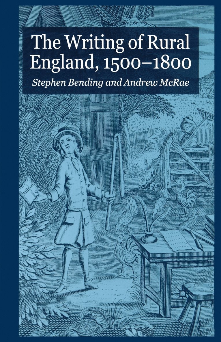 Writing of Rural England, 1500-1800 1