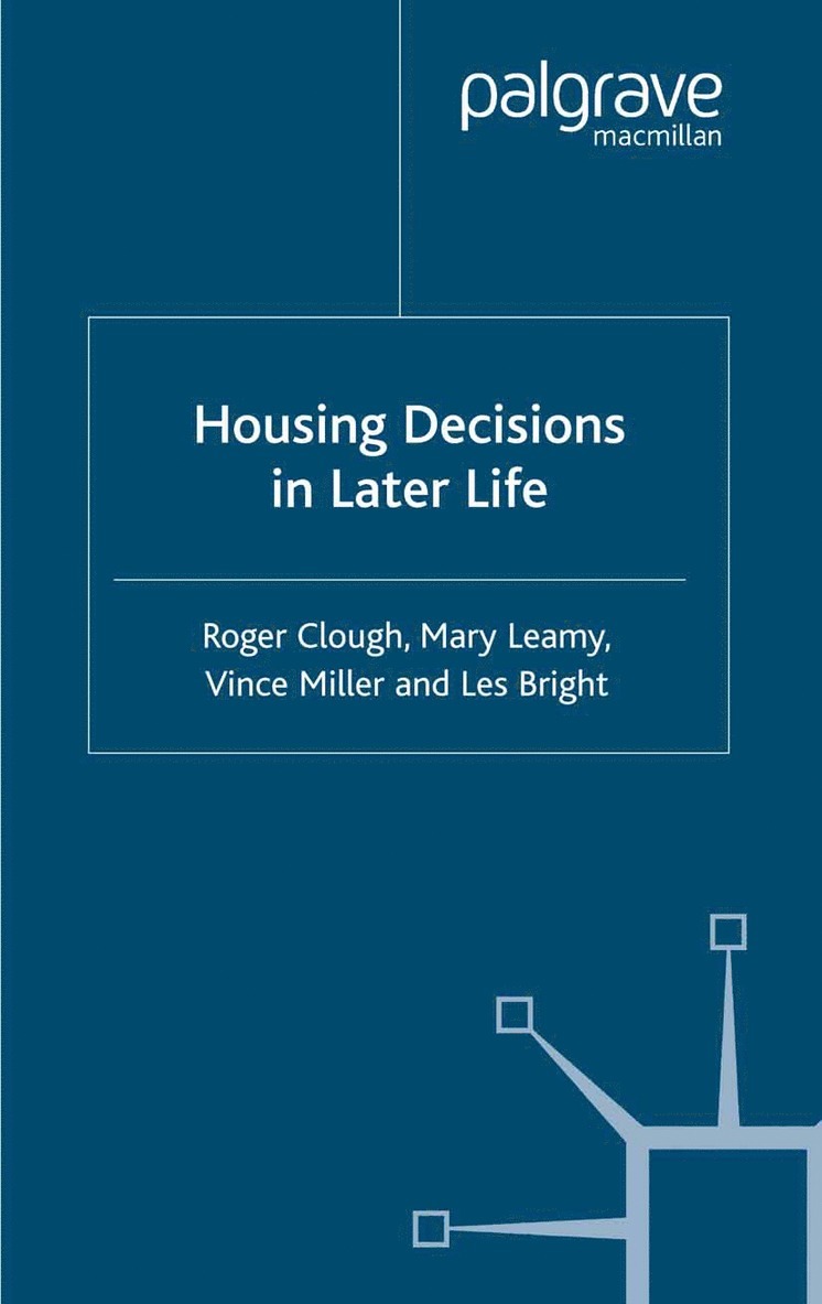 M. Leamy, V. Miller, L. Bright, R. Clough - Housing Decisions in Later Life, Häftad