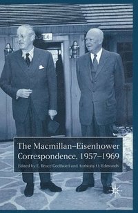 bokomslag The Macmillan-Eisenhower Correspondence, 1957-69