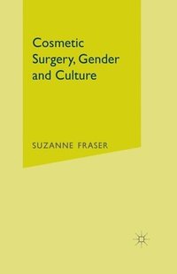 bokomslag Cosmetic Surgery, Gender and Culture