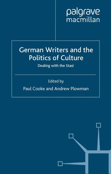 Paul Cooke, Andrew Plowman - German Writers and the Politics of Culture, Häftad