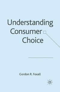 bokomslag Understanding Consumer Choice