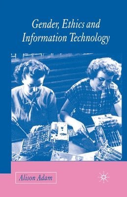 Gender, Ethics and Information Technology 1