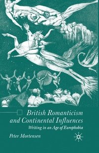 bokomslag British Romanticism and Continental Influences