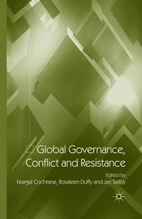 bokomslag Global Governance, Conflict and Resistance