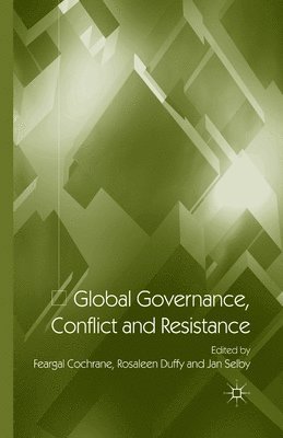 Global Governance, Conflict and Resistance 1