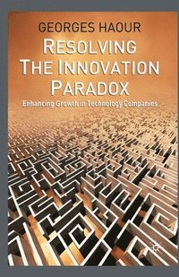 bokomslag Resolving the Innovation Paradox