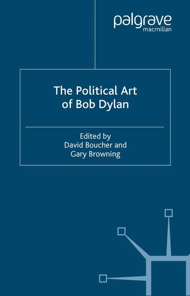 David Boucher, Gary Browning - Political Art of Bob Dylan, Häftad