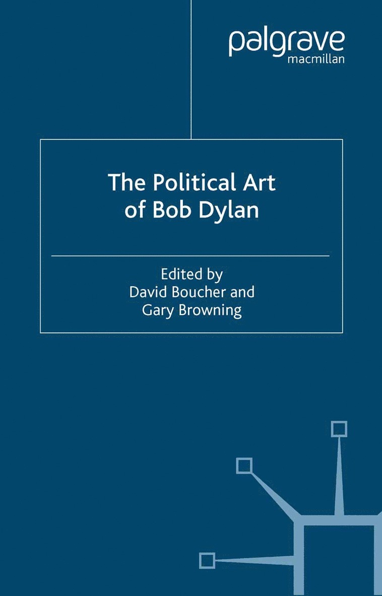 The Political Art of Bob Dylan 1