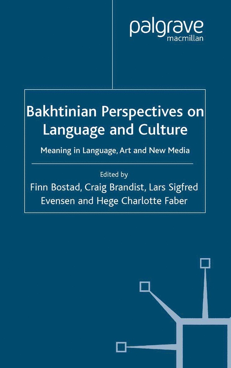 Bakhtinian Perspectives on Language and Culture 1