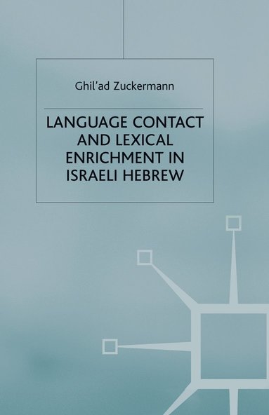 bokomslag Language Contact and Lexical Enrichment in Israeli Hebrew