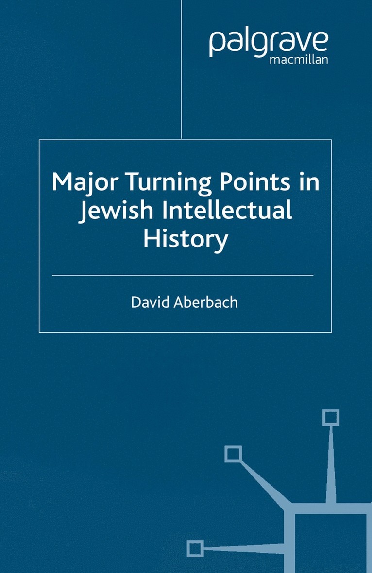 D. Aberbach - Major Turning Points in Jewish Intellectual History, Häftad