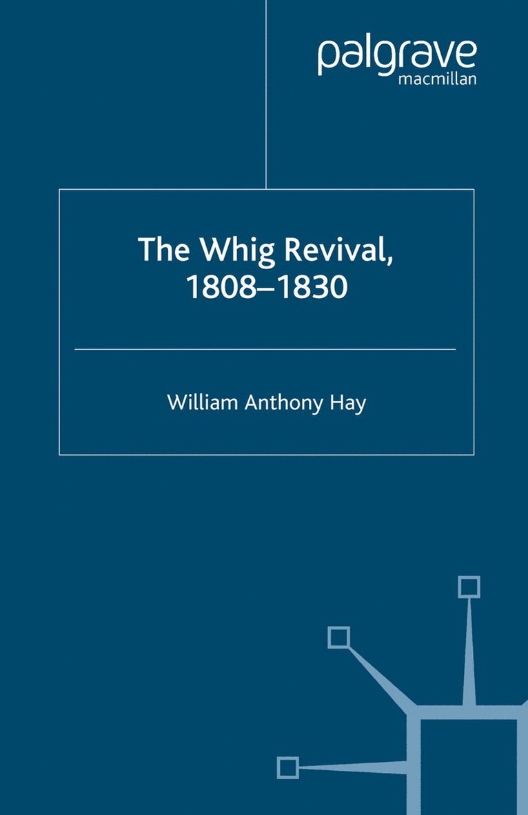 Whig Revival, 1808-1830