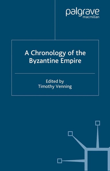 T. Venning, J. Harris - Chronology of the Byzantine Empire, Häftad