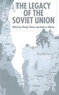 bokomslag The Legacy of the Soviet Union
