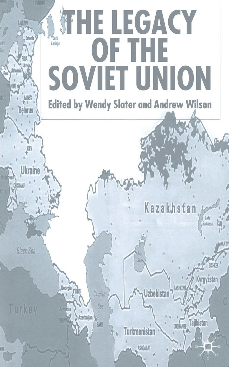 The Legacy of the Soviet Union 1