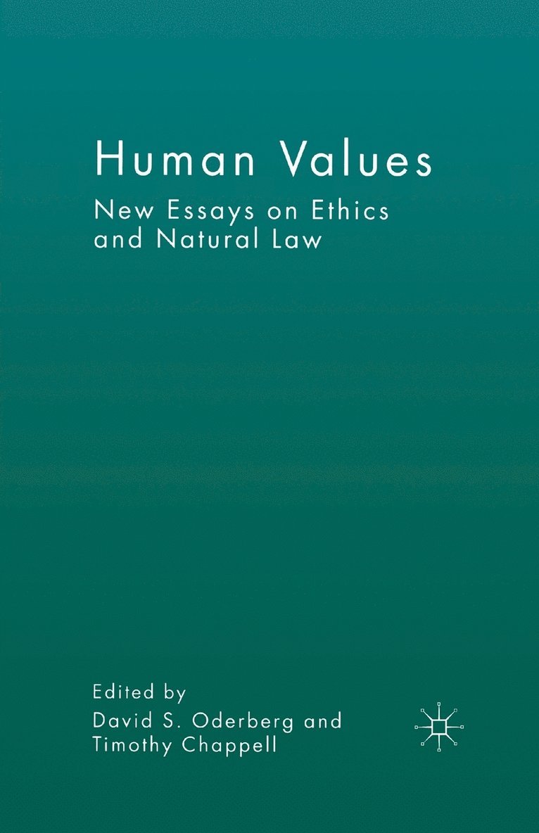 D. Oderberg, T. Chappell - Human Values, Häftad