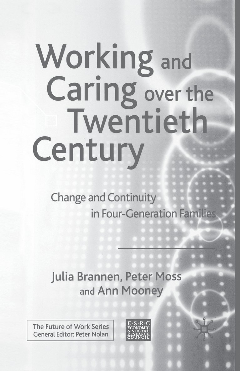 Working and Caring over the Twentieth Century 1