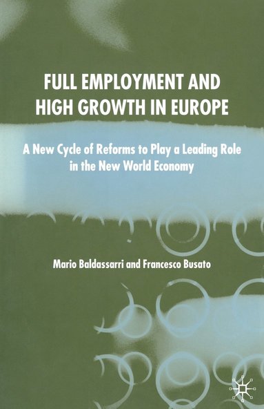 bokomslag Full Employment and High Growth in Europe