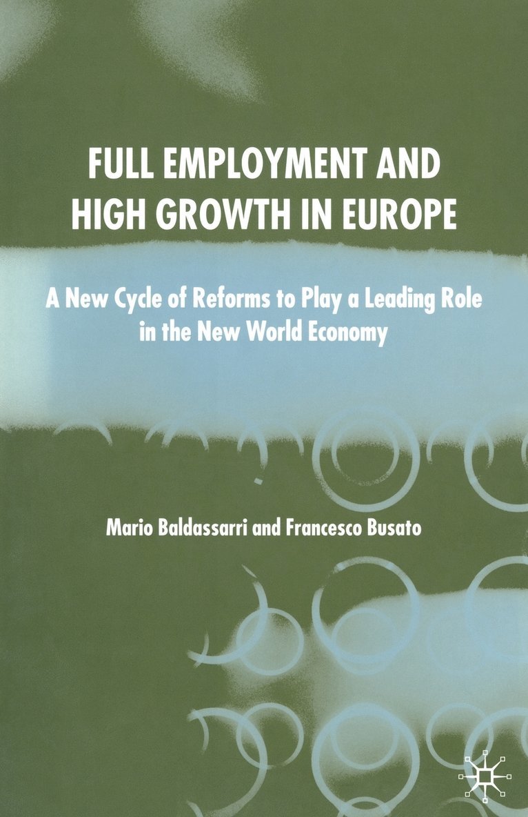 Full Employment and High Growth in Europe 1